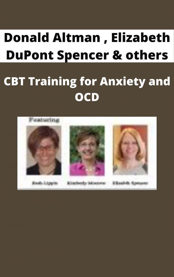 Cbt Training For Anxiety And Ocd – Donald Altman , Elizabeth Dupont Spencer & Others