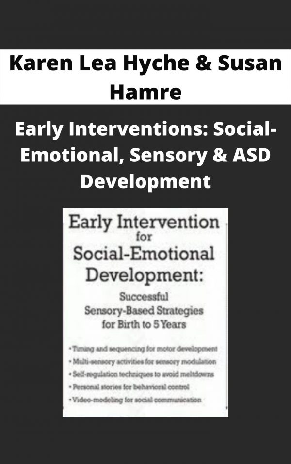 Early Interventions: Social-emotional, Sensory & Asd Development – Karen Lea Hyche & Susan Hamre
