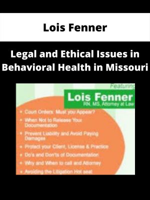 Legal And Ethical Issues In Behavioral Health In Missouri – Lois Fenner