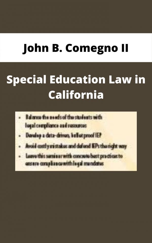 Special Education Law In California – John B. Comegno Ii