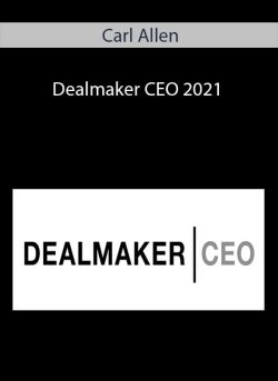 Carl Allen – Dealmaker Ceo 2021